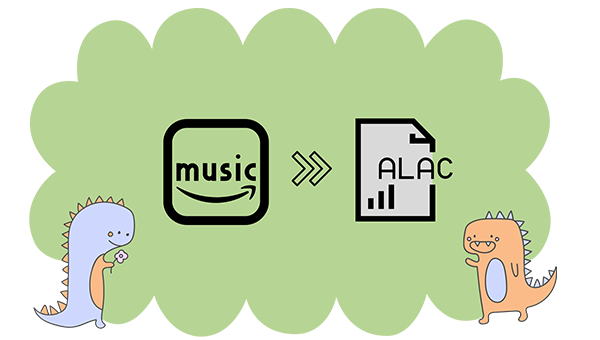 Download Amazon Music to Lossless ALAC for Offline Playback