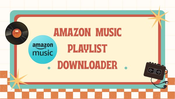 amazon music playlist downloader