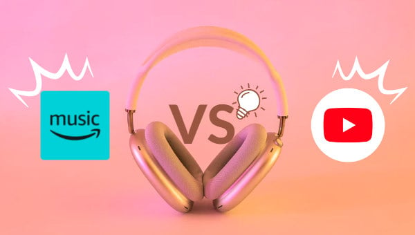 Amazon Music VS YouTube Music