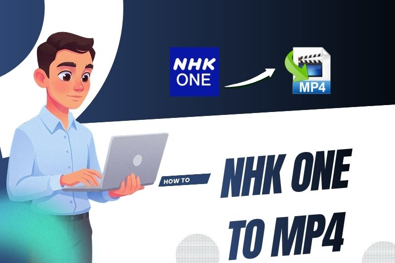 How to download NHK ONE videos to MP4