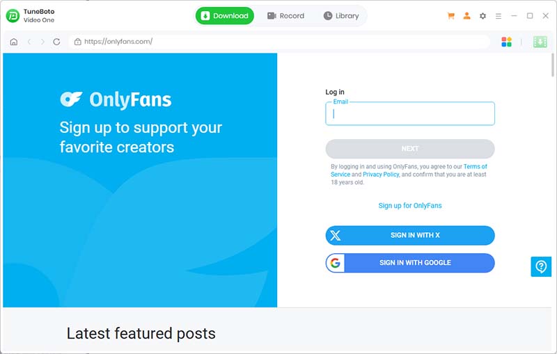 Open OnlyFans and sign in with TuneBoto Video One